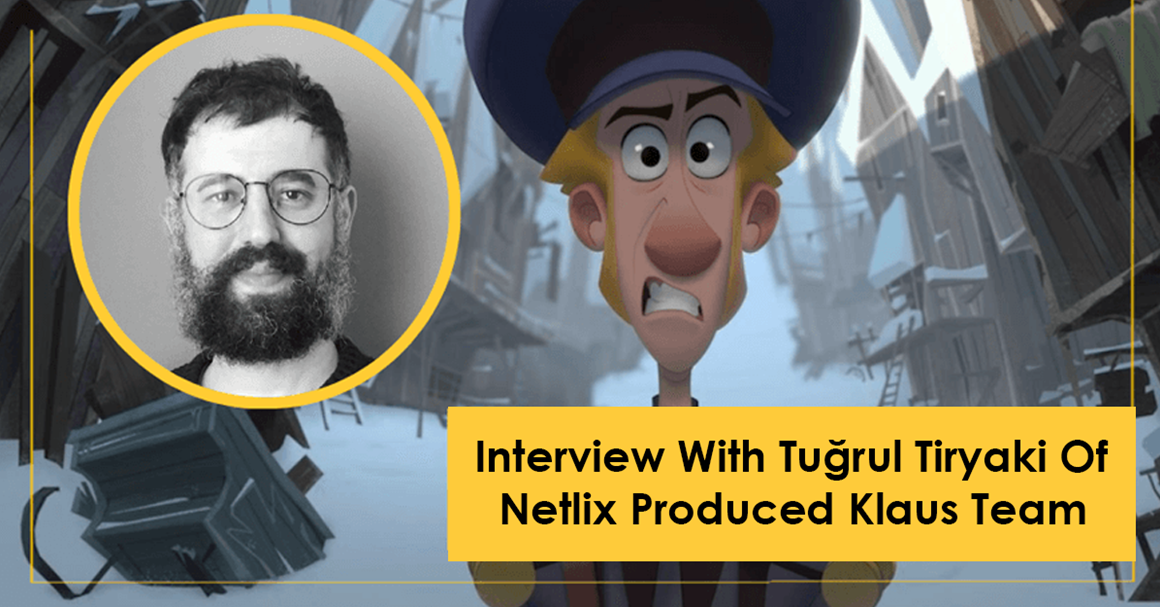 Interview With Tuğrul Tiryaki Of Netlix Produced Klaus Team