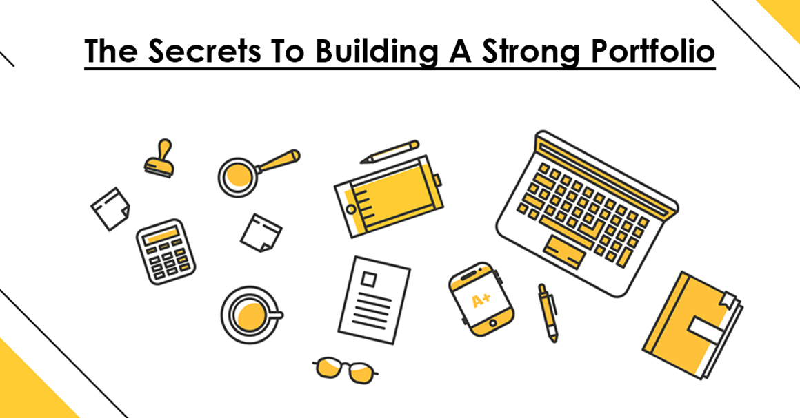 The Secrets To Building A Strong Portfolio